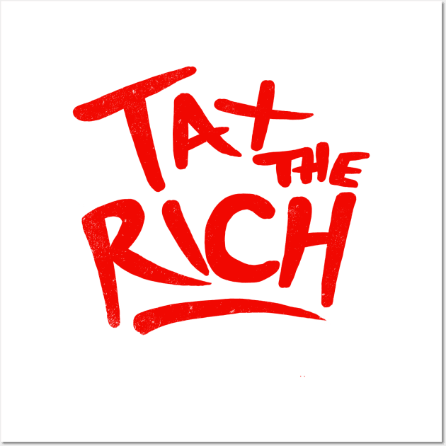 Vintage Tax the Rich Wall Art by kg07_shirts